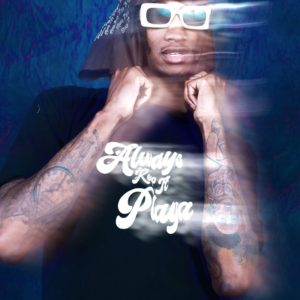 Always Keep It Playa T Shirt